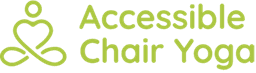 ACCESSIBLE CHAIR YOGA CIC