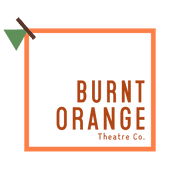 BURNT ORANGE THEATRE C.I.C.