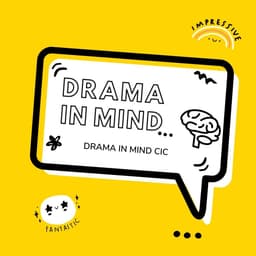 DRAMA IN MIND CIC