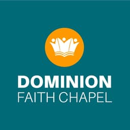 DOMINION FAITH CHAPEL CIC