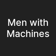 MEN WITH MACHINES CIC