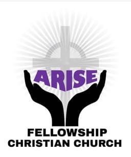 ARISE FELLOWSHIP CHRISTIAN CHURCH CIC