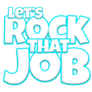 LETS ROCK THAT JOB CIC