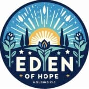 EDEN OF HOPE HOUSING C.I.C.