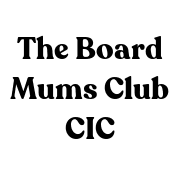 THE BOARD MUMS CLUB CIC
