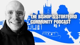 BISHOP'S STORTFORD COMMUNITY PODCAST CIC
