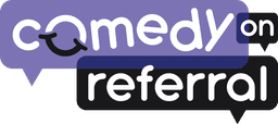 COMEDY ON REFERRAL CIC