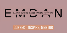 EAST MIDLANDS DANCE ARTIST NETWORK C.I.C.